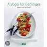 A.Vogel für Geniesser door Felix Häfliger