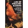 Abc Of Poultry Raising door J.H. Florea