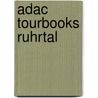 Adac Tourbooks Ruhrtal door Matthias Eickhoff
