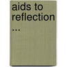 Aids To Reflection ... by Samuel Taylor Colebridge