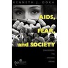 Aids, Fear And Society by Kenneth J. Doka