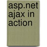 Asp.net Ajax In Action door David Barkol