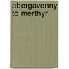 Abergavenny To Merthyr door David Edge