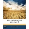 Abhandlungen, Volume 9 by Anonymous Anonymous
