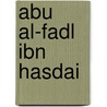 Abu Al-Fadl Ibn Hasdai by Miriam T. Timpledon
