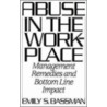 Abuse In The Workplace door Emily S. Bassman