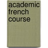 Academic French Course door Antoine Muzzarelli