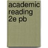 Academic Reading 2e Pb