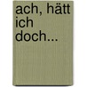 Ach, hätt ich doch... by Giovanna Zoboli