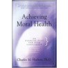 Achieving Moral Health door Charles M. Shelton