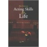 Acting Skills For Life door Ron Cameron