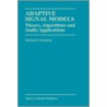 Adaptive Signal Models by Michael M. Goodwin