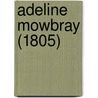 Adeline Mowbray (1805) door Amelia Opie