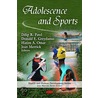 Adolescence And Sports by Unknown