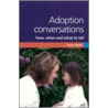 Adoption Conversations by RenéE. Wolfs