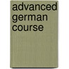 Advanced German Course by Franz K.W. Lange