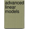 Advanced Linear Models door Song-Gui Wang