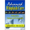 Advanced Whiplash Care door Fred Blumenfeld