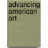 Advancing American Art