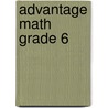 Advantage Math Grade 6 by Creative Teaching Press