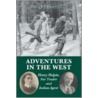 Adventures In The West door David R. Elliott