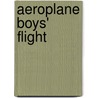 Aeroplane Boys' Flight by Unknown