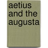 Aetius And The Augusta door Paul V. Store