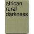 African Rural Darkness
