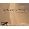 Afrikas letzte Wildnis by Thorsten Milse