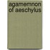 Agamemnon Of Aeschylus