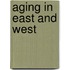 Aging in East and West