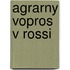 Agrarny Vopros V Rossi