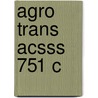 Agro Trans Acsss 751 C by Thomas R. Steinheimer