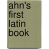 Ahn's First Latin Book door Peter Henn