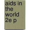 Aids In The World 2e P door Mann