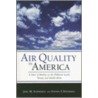 Air Quality in America door Steven F. Hayward