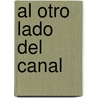 Al Otro Lado del Canal door Julian Barnes