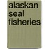 Alaskan Seal Fisheries