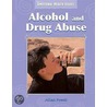 Alcohol And Drug Abuse by Jillian Powell