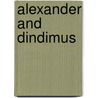 Alexander And Dindimus door . Leo