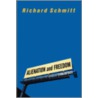 Alienation and Freedom door Richard Schmitt