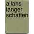 Allahs langer Schatten