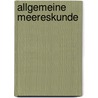 Allgemeine Meereskunde door Susan Adelaide Sterling