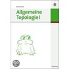 Allgemeine Topologie 1 door René Bartsch