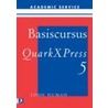 Basiscursus QuarkXPress 5 door J. Numan