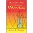 Almost All About Waves