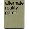 Alternate Reality Game by John McBrewster