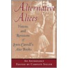 Alternative Alices--Pa door Lewis Carroll