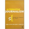 Alternative Journalism door Jay F. Hamilton