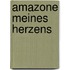 Amazone meines Herzens